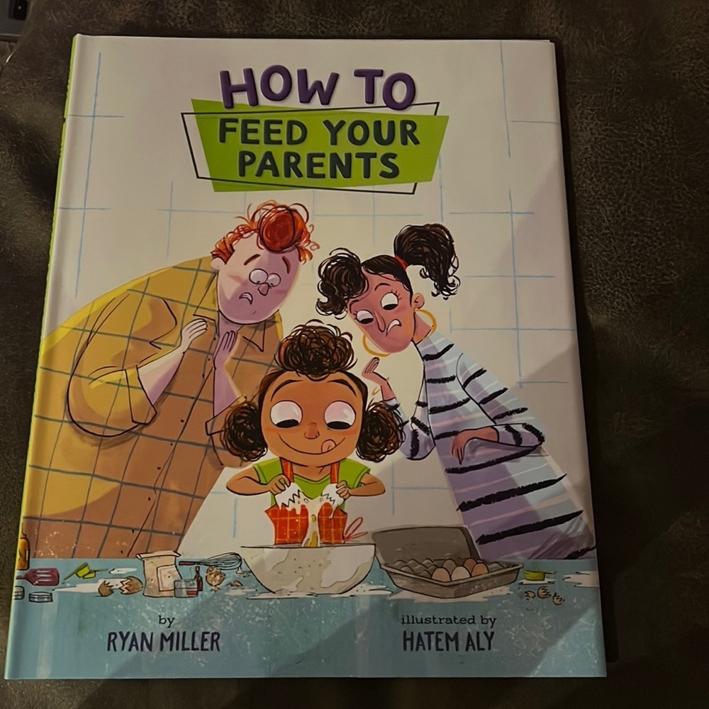 HOW TO
FEED YOUR
PARENTS book